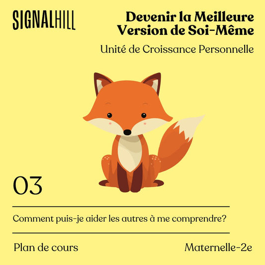 Plan de cours 3: Comment puis-je aider les autres à me comprendre?
