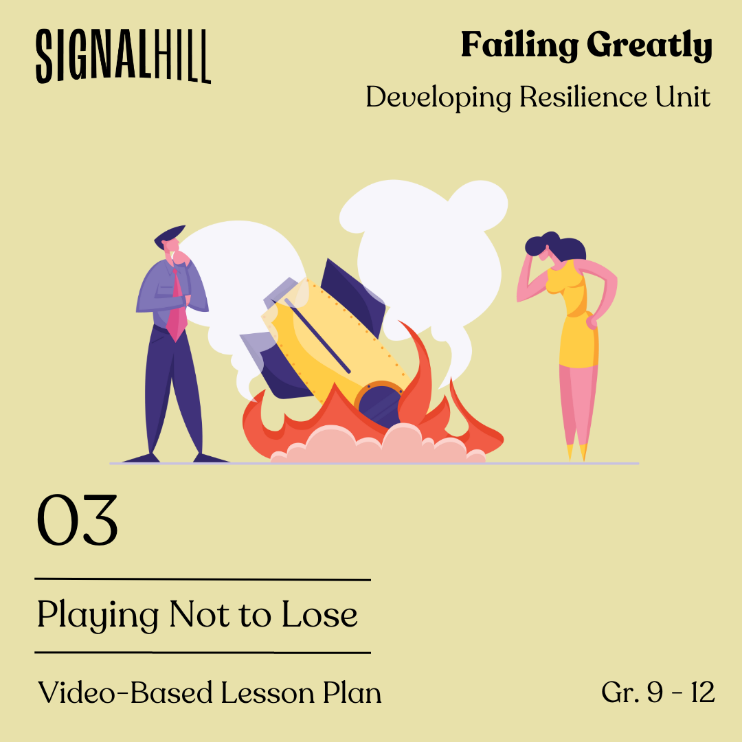 Lesson Plan 3: Playing Not to Lose