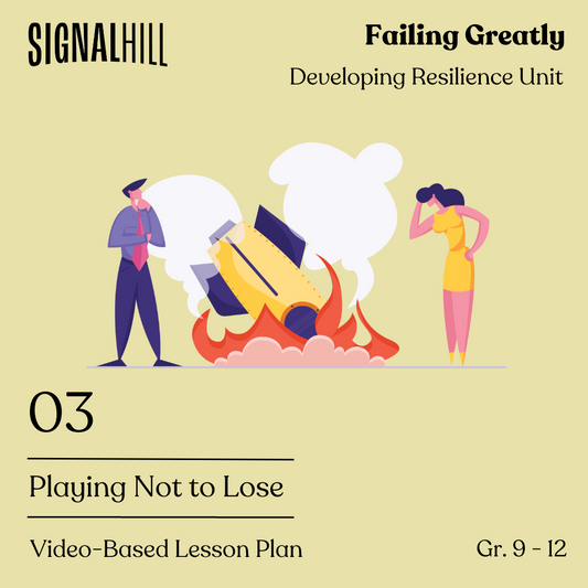 Lesson Plan 3: Playing Not to Lose