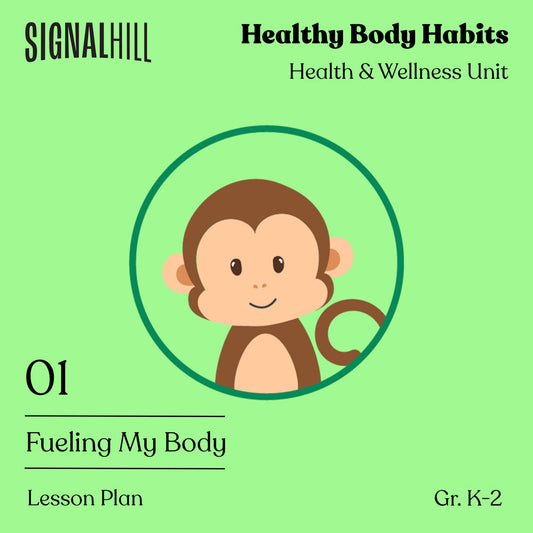 Lesson Plan 1: Fueling My Body