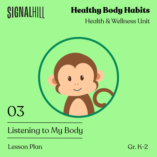 Lesson Plan 3: Listening to My Body