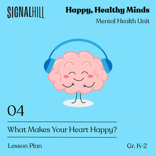 Lesson Plan 4: What Makes Your Heart Happy?