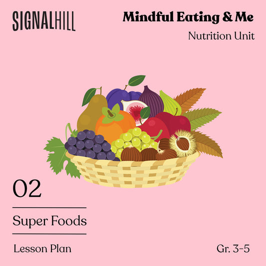 Lesson Plan 2: Super Foods