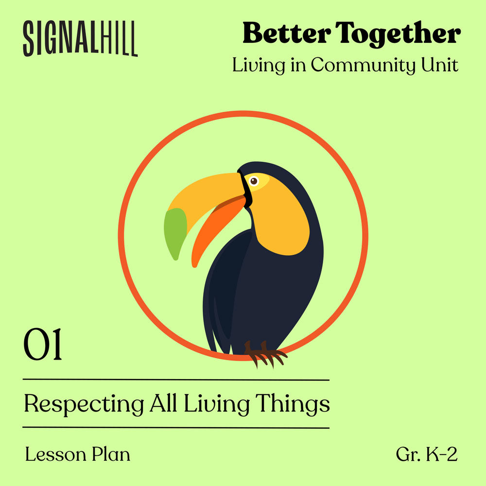 Lesson Plan 1: Respecting All Living Things