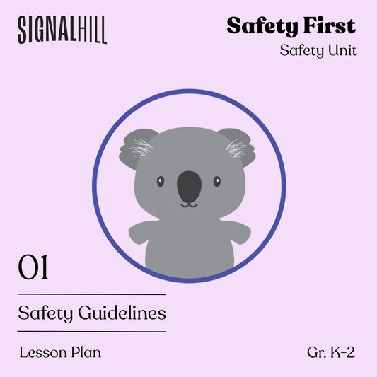 Lesson Plan 1: Safety Guidelines