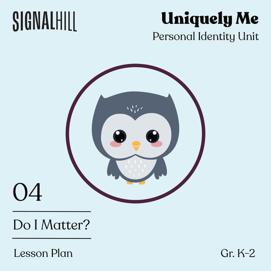 Lesson Plan 4: Do I Matter?