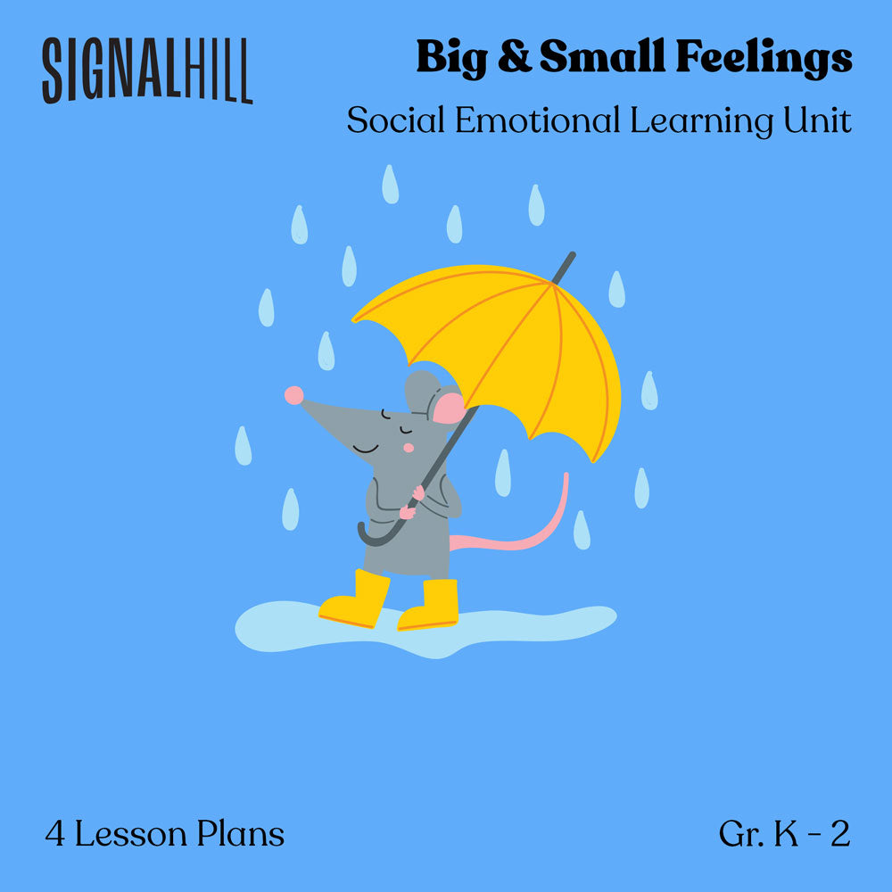 Big & Small Feelings | Social Emotional Learning Unit – Signal Hill