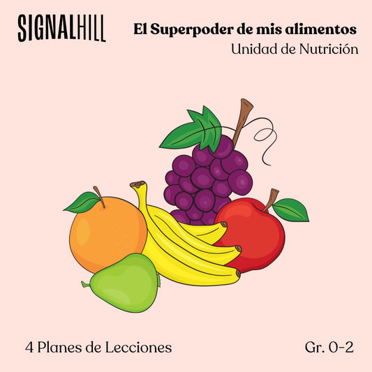 El Superpoder de mis alimentos - Paquete de Plan de Lecciones (4 Plan de Lecciones)