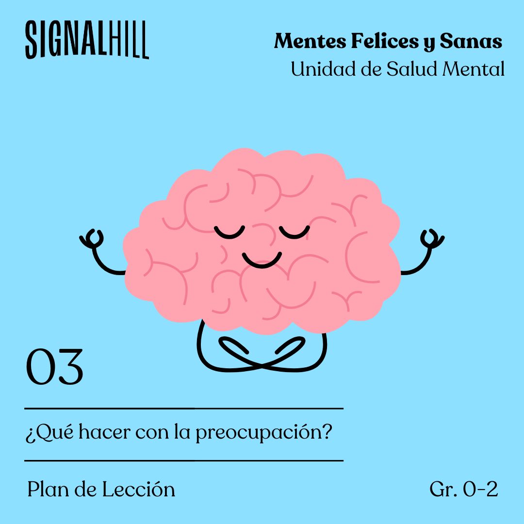Lección 3: ¿Qué hacer con la preocupación?