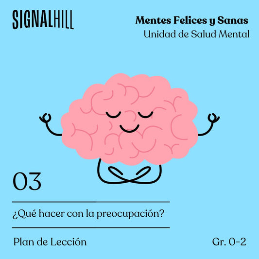 Lección 3: ¿Qué hacer con la preocupación?