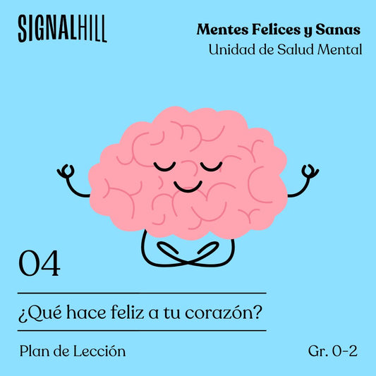 Lección 4: ¿Qué hace feliz a tu corazón?