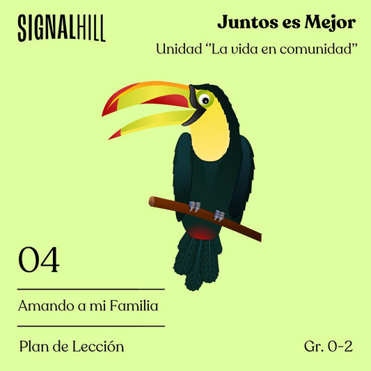 Lección 4: Amando a mi Familia
