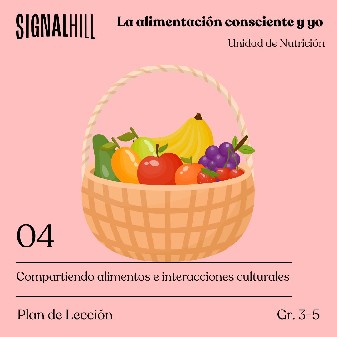 Lección 4: Compartiendo alimentos e interacciones culturales