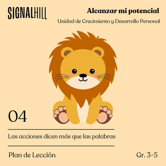 Lección 4: Las acciones dicen más que las palabras
