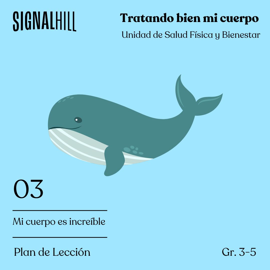 Lección 3: Mi cuerpo es increíble