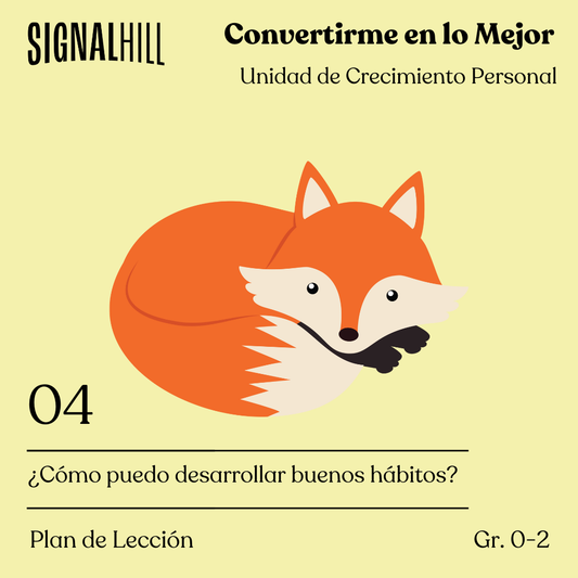 Lección 4: ¿Cómo puedo desarrollar buenos hábitos?