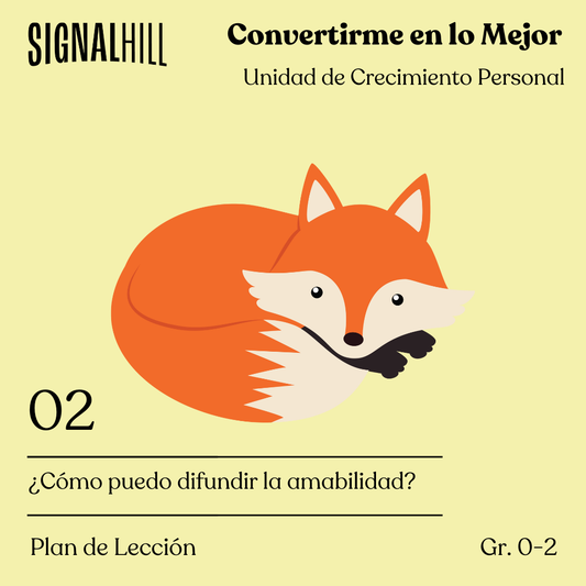 Lección 2 - ¿Cómo puedo difundir la amabilidad?