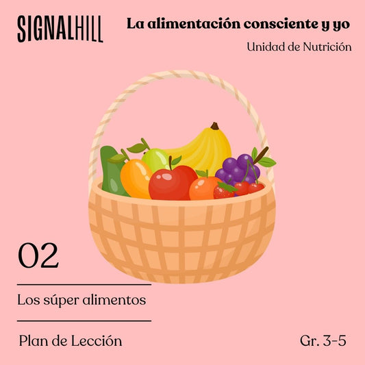 Lección 2: Los súper alimentos