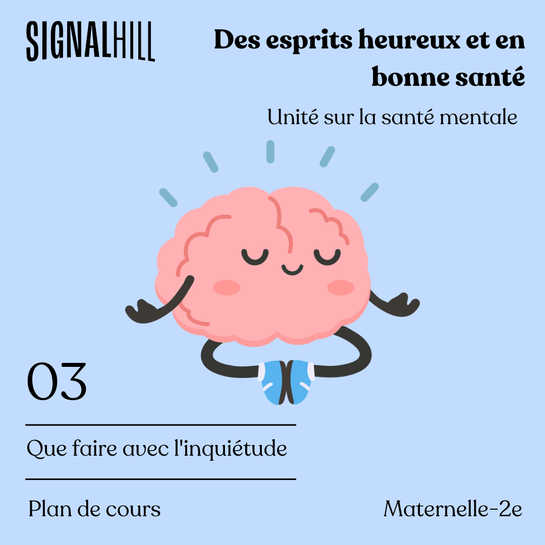 Plan de cours 3: Que faire avec l'inquiétude
