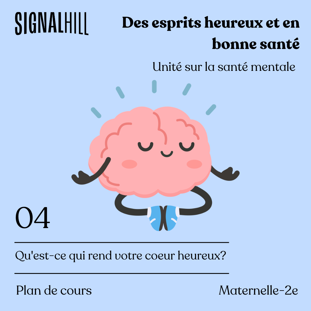 Plan de cours 4: Qu'est-ce qui rend votre coeur heureux?