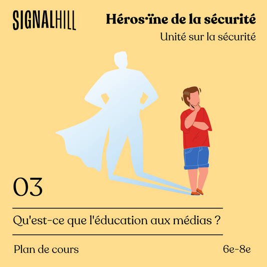 Plan de cours 3: Qu'est-ce que l'éducation aux médias?