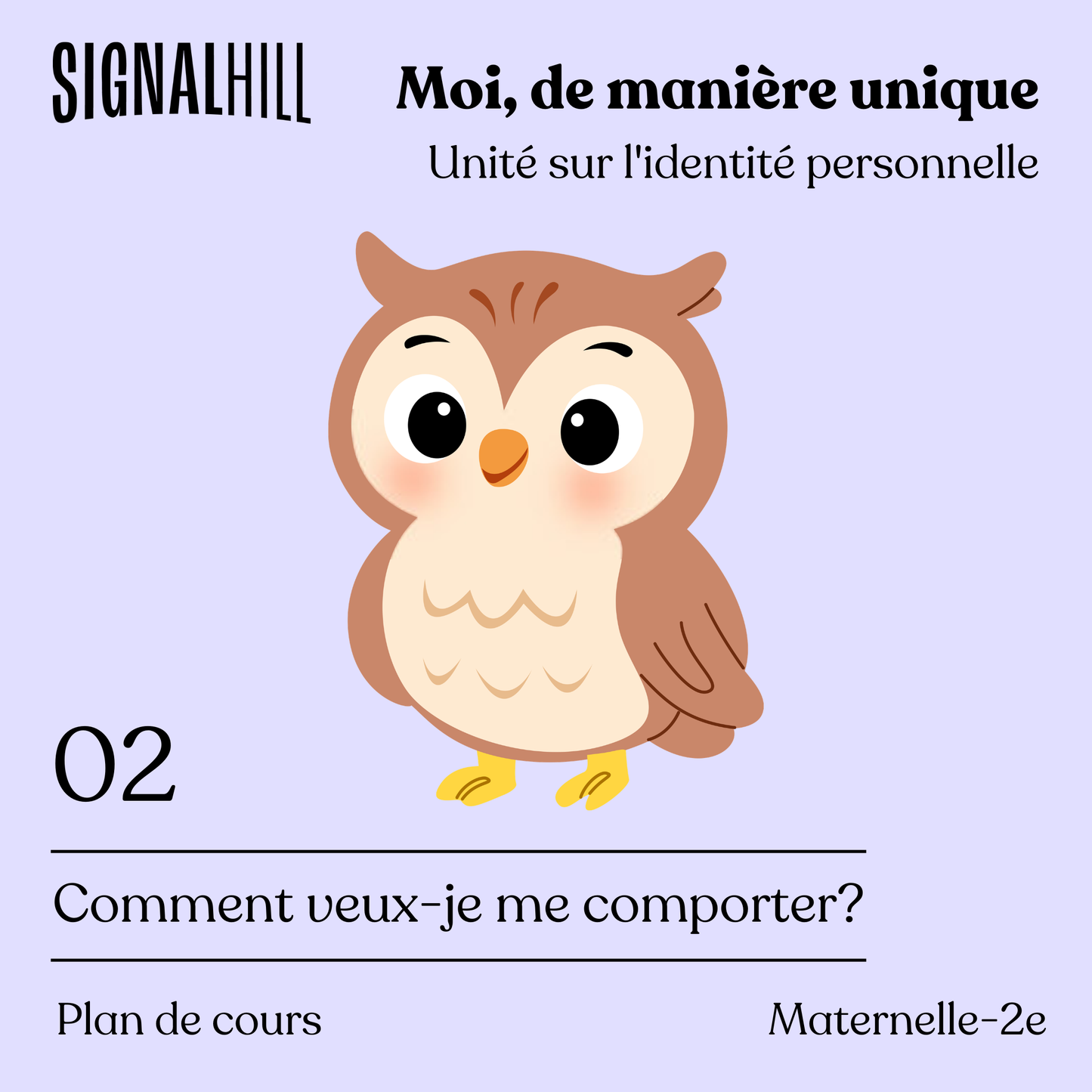 Plan de cours 2: Comment veux-je me comporter?