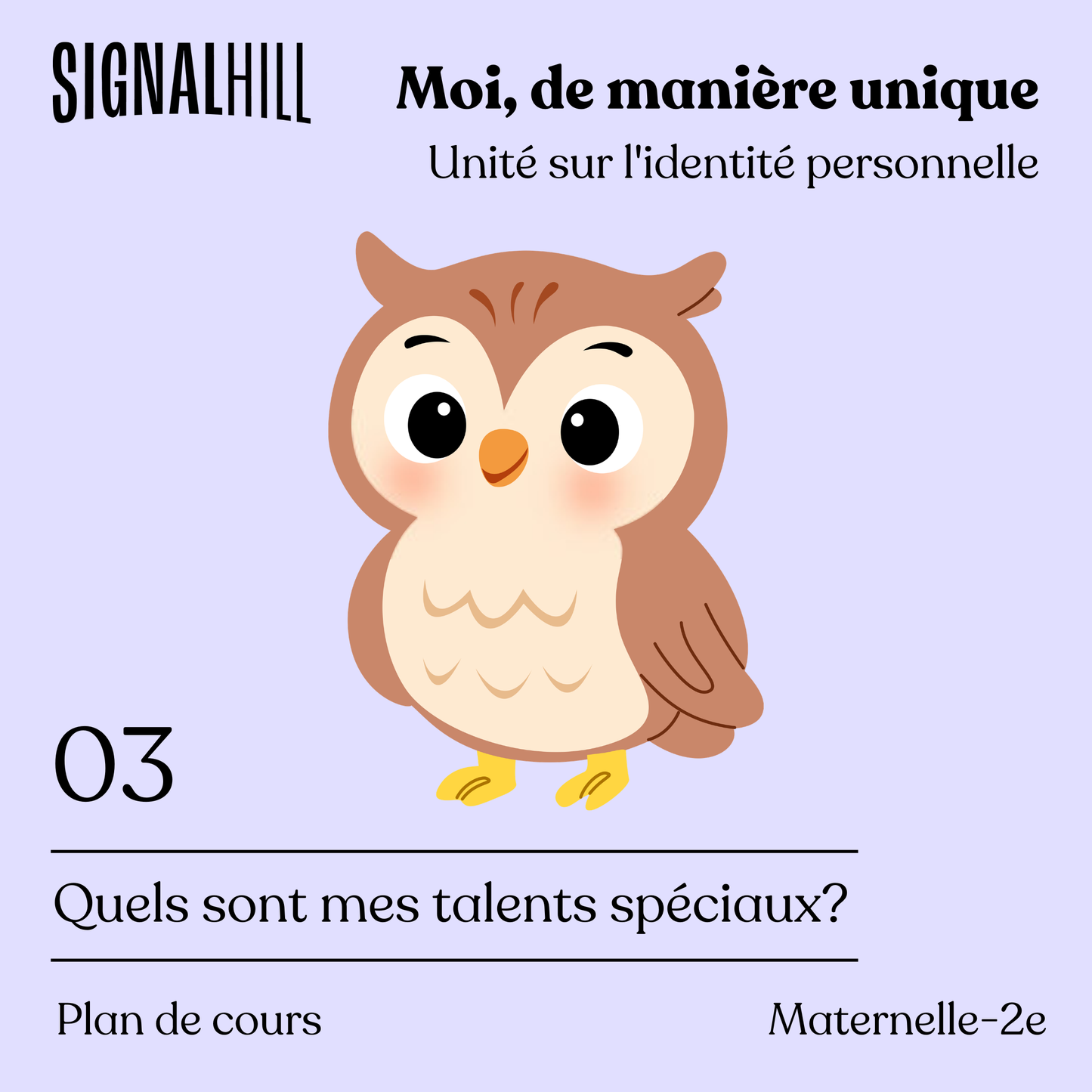Plan de cours 3: Quels sont mes talents spéciaux?