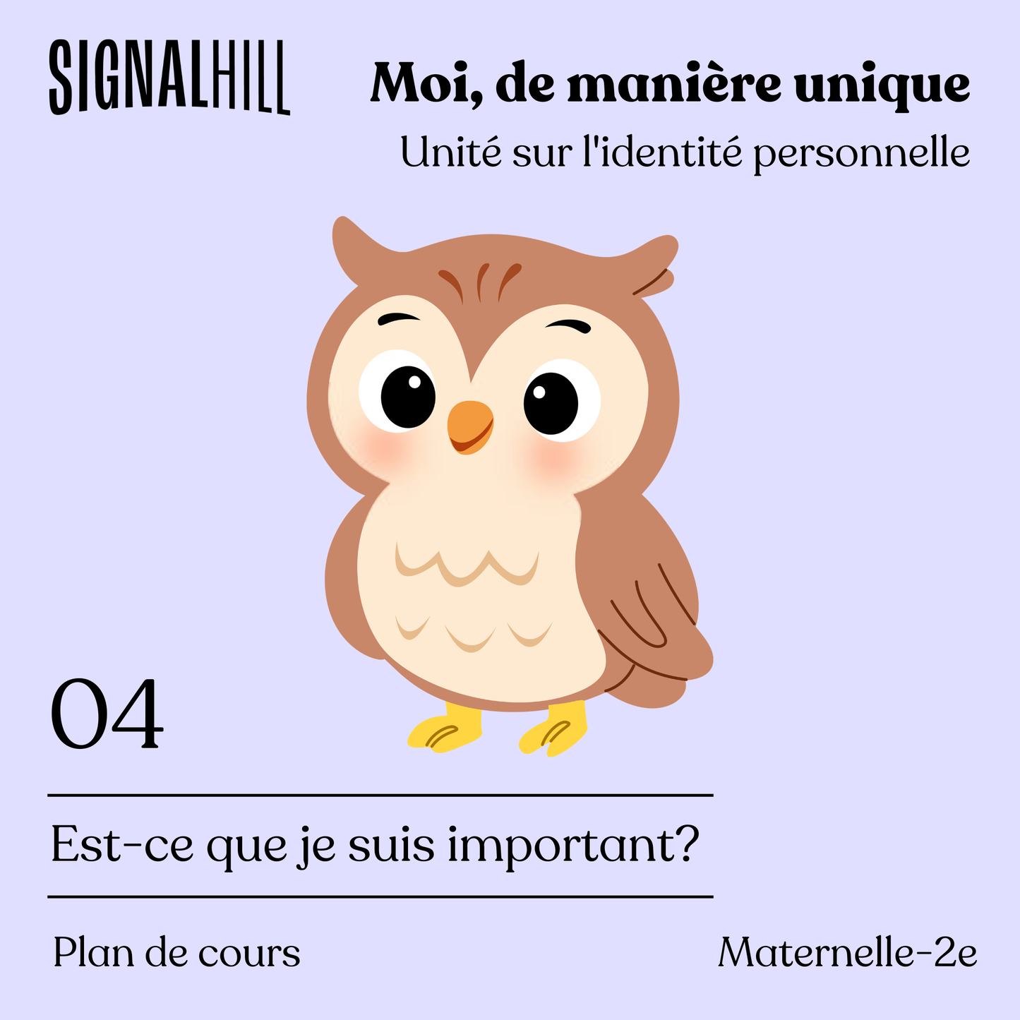 Plan de cours 4 : Est-ce que je suis important?