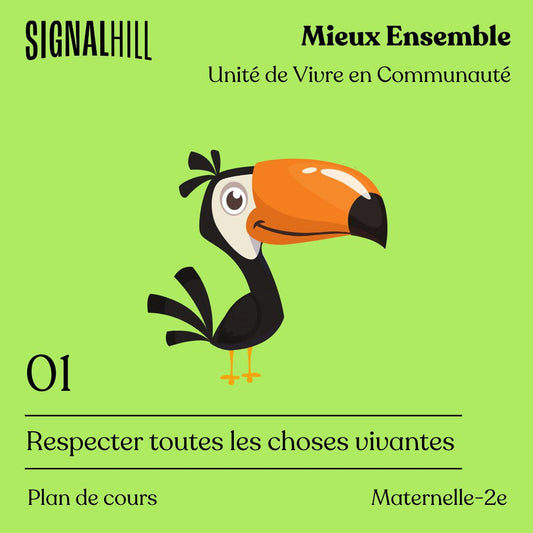 Plan de cours 1: Respecter toutes les choses vivantes