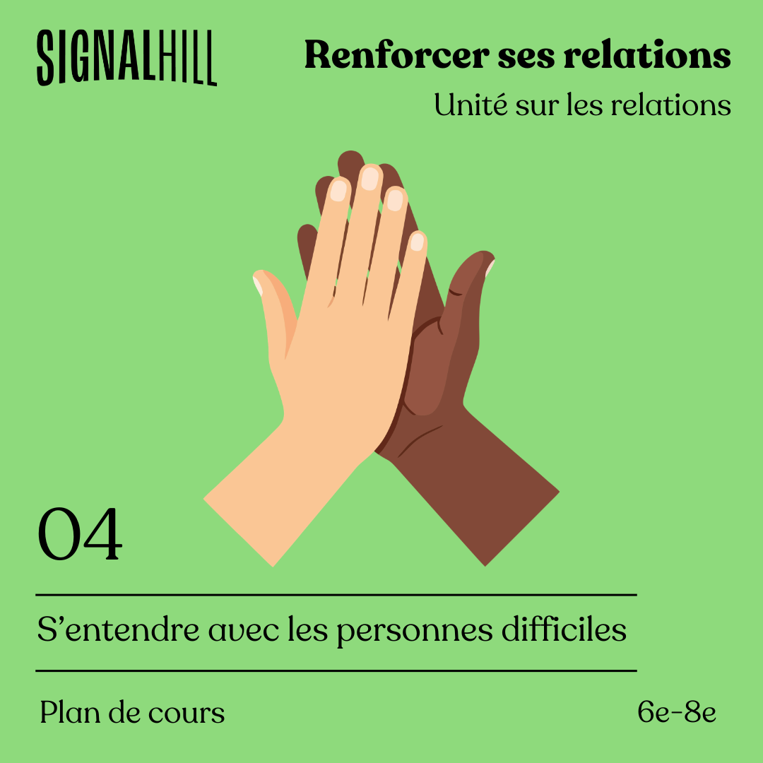 Plan de cours 4: S’entendre avec les personnes difficiles