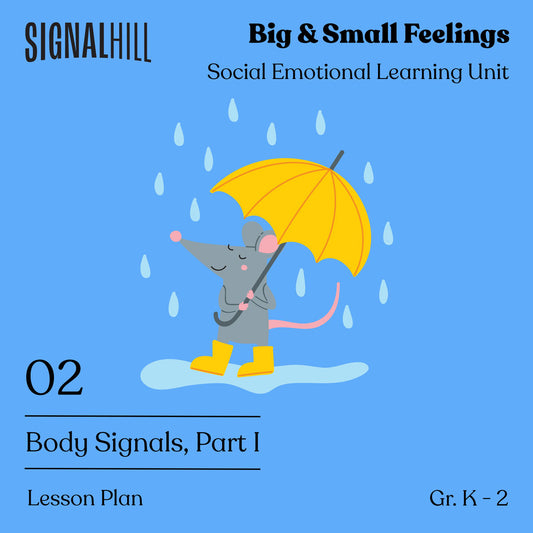 Lesson Plan 2: Body Signals, Part I