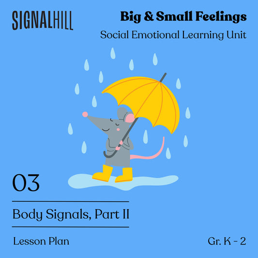 Lesson Plan 3: Body Signals, Part II