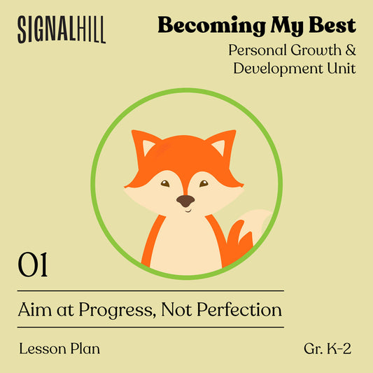 Lesson Plan 1: Aim at Progress, Not Perfection