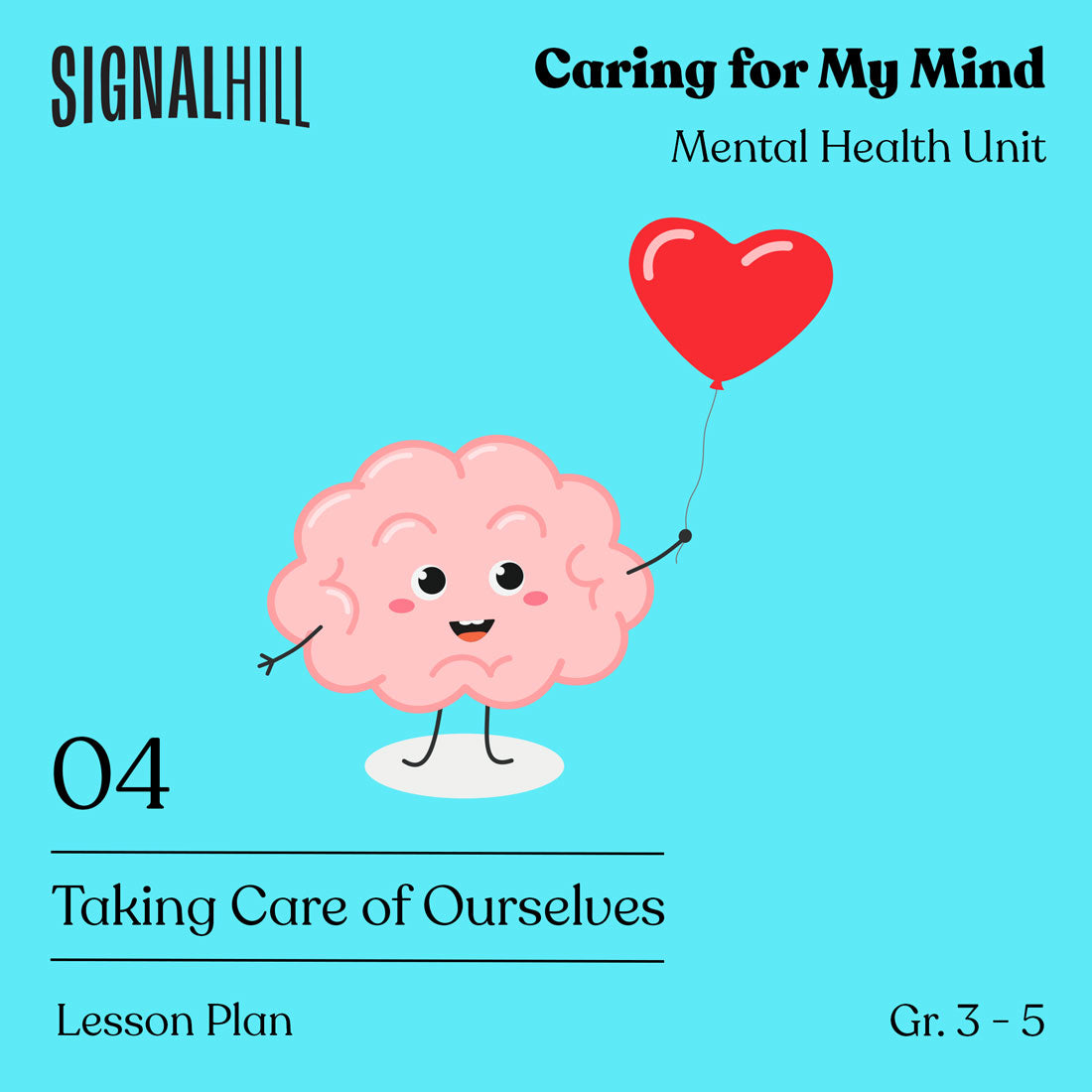 Lesson Plan 4: Taking Care of Ourselves