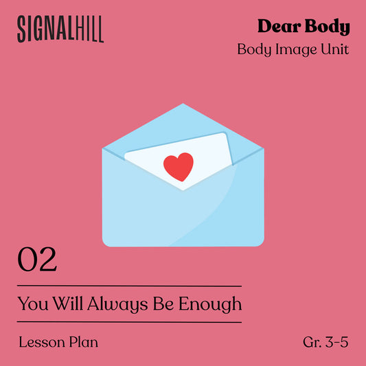 Lesson Plan 2: You Will Always Be Enough