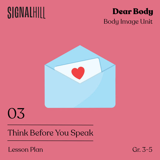 Lesson Plan 3: Think Before You Speak