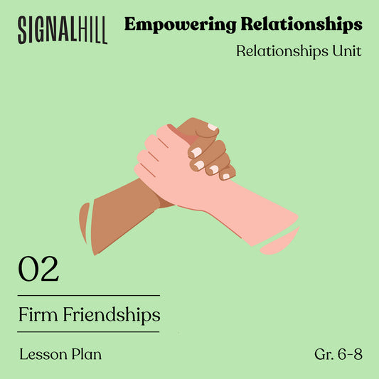 Lesson Plan 2: Firm Friendships