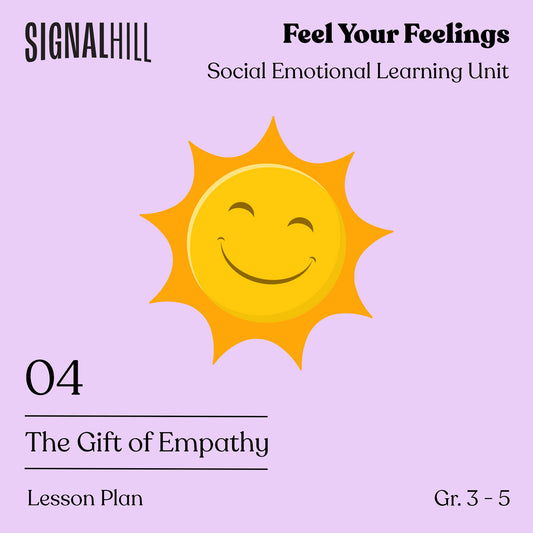 Lesson Plan 4: The Gift of Empathy