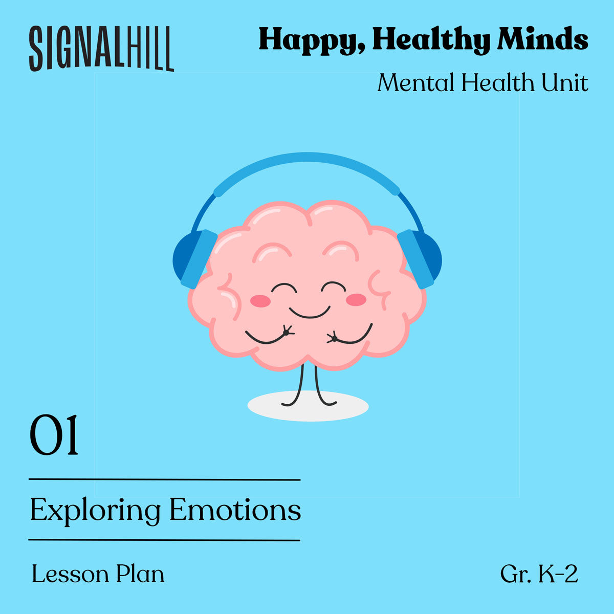 Grades K 2 Lesson Plan Exploring Emotions Signal Hill Grades k 2 lesson plan exploring emotions signal hill