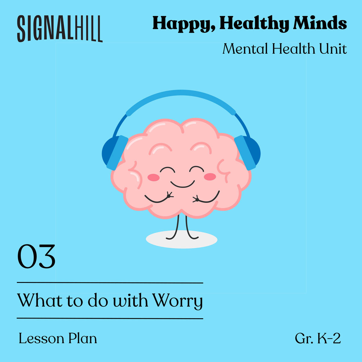 Lesson Plan 3: What to do with Worry