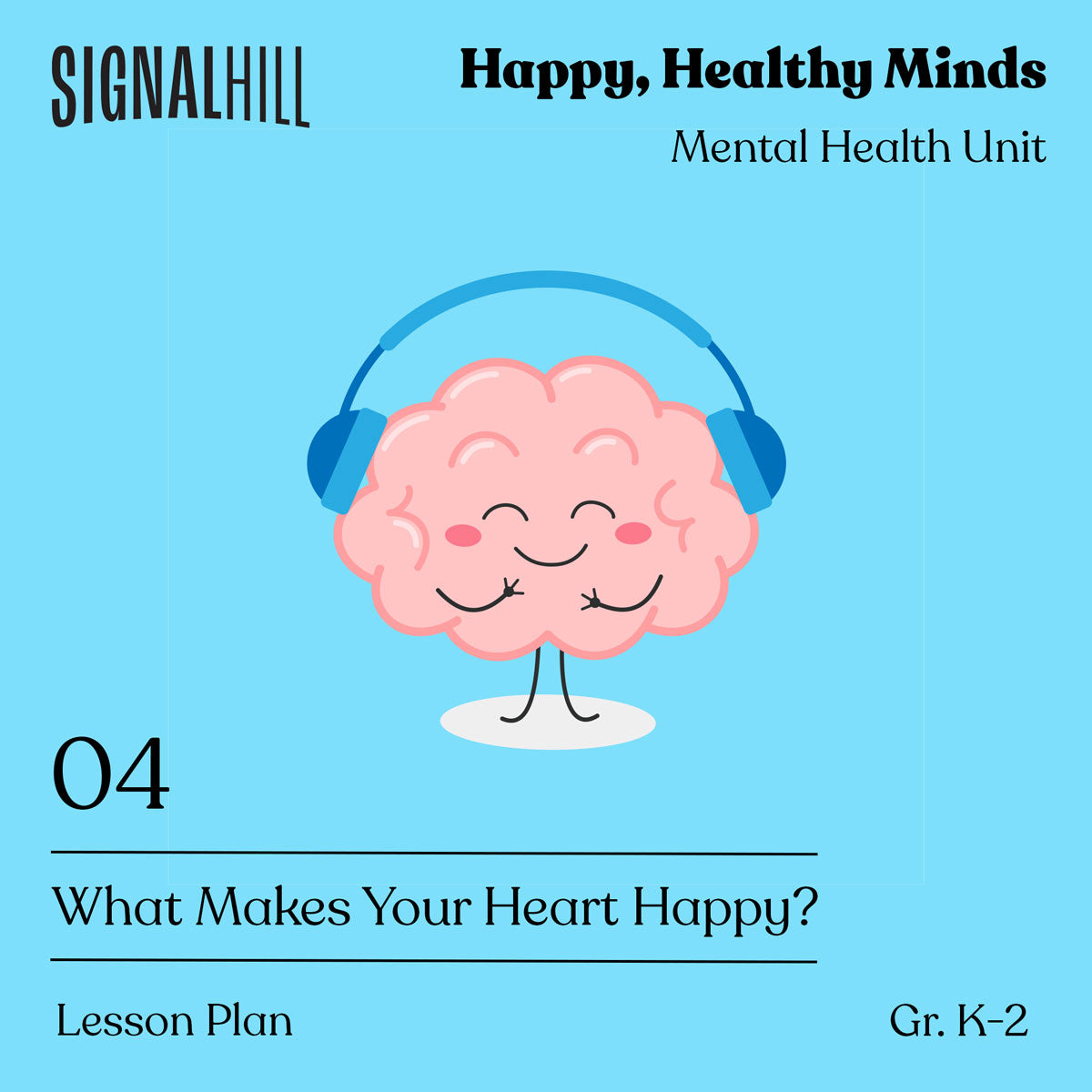 Lesson Plan 4: What Makes Your Heart Happy?
