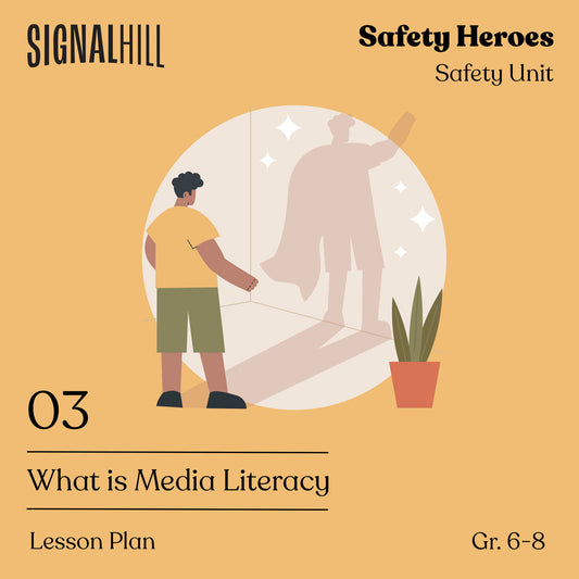 Lesson Plan 3: What is Media Literacy