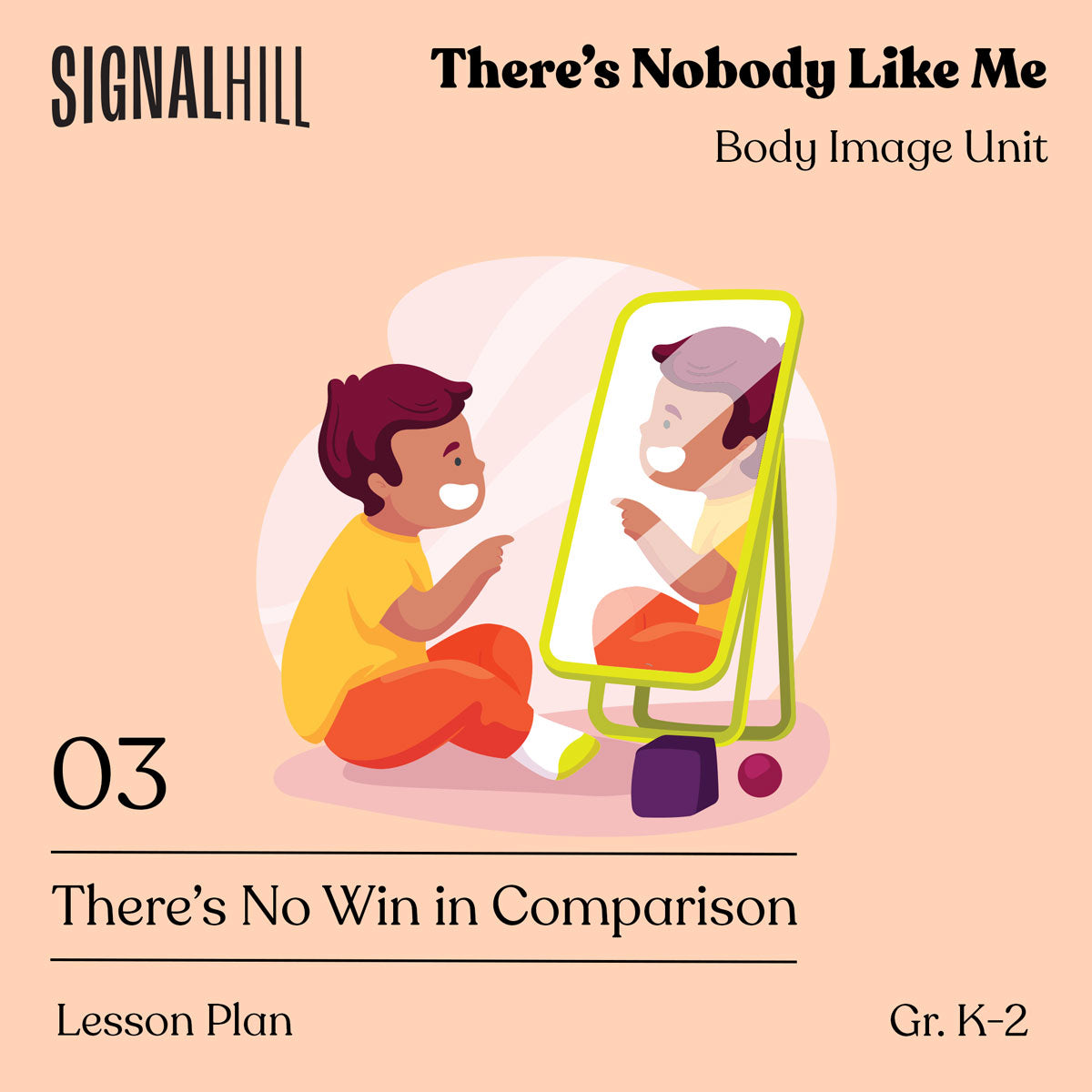 Lesson Plan 3: There's No Win in Comparison